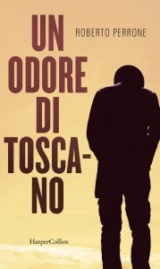 Roberto Perrone – Un odore di toscano (2022)