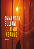 Anna Vera Sullam - L'ultimo inganno (2022)