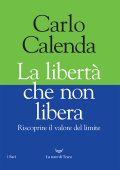Carlo Calenda - La libertà che non libera (2022)