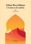 Tahar Ben Jelloun - Creatura di sabbia (2022)