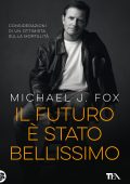 Michael J. Fox - Il futuro è stato bellissimo (2022)