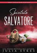 Julia Sykes - Spietato Salvatore (2022)