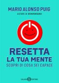 Mario Alonso Puig - Resetta la tua mente (2022)