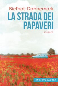 Veronique Biefnot, Francis Dannemark – La strada dei papaveri (2020)
