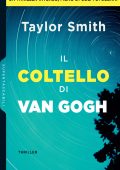 Taylor Smith - Il coltello di Van Gogh (2018)