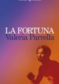 Valeria Parrella - La Fortuna (2022)