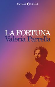 Valeria Parrella – La Fortuna (2022)