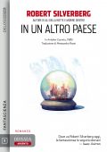 Robert Silverberg - In un altro paese (2020)