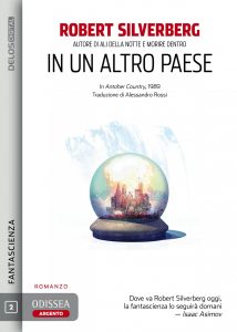 Robert Silverberg – In un altro paese (2020)