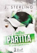 J. Sterling - The perfect game Vol. 4. L’altra partita (2022)