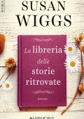 Susan Wiggs - La libreria delle storie ritrovate (2021)