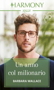 Barbara Wallace – Una anno col milionario (2021)