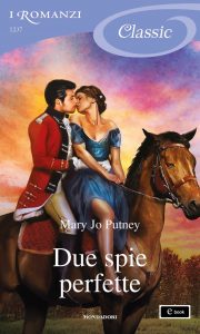 Mary Jo Putney – Rogues Redeemed Vol. 4. Due spie perfette (2022)