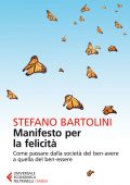 Stefano Bartolini - Manifesto per la felicità (2013)