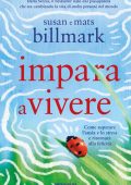 Susan Billmark, Mats Billmark - Impara a vivere (2017)