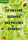 img Marcel Roland - La grande lezione dei piccoli animali (2011)