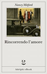 Nancy Mitford – Rincorrendo l’amore (2022)