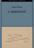 Robert Walser - L'assistente (2022)