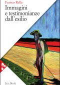 Franco Rella - Immagini e Testimonianze dall'Esilio (2022)
