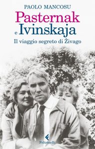 Paolo Mancosu – Pasternak e Ivinskaja (2020)