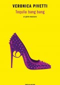 Veronica Pivetti - Tequila bang bang (2022)