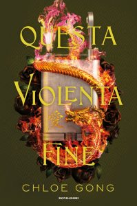 Chloe Gong – Questa violenta fine (2022)