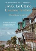 J.M.G. Le Clézio - Canzone bretone e Il bambino e la guerra (2022)