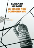 Lorenzo Marone - Le madri non dormono mai (2022)