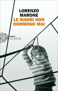 Lorenzo Marone – Le madri non dormono mai (2022)