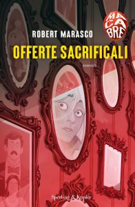 Robert Marasco – Offerte sacrificali (2022)