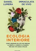 Daniel Lumera, Immaculata De Vivo - Ecologia interiore (2022)