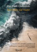 Pier Paolo Giannubilo - Incendio sul mare (2022)