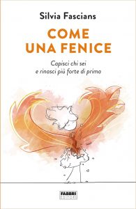 Silvia Fascians – Come una fenice (2022)