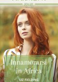 Liz Fielding – Destination brides 4. Innamorarsi in Africa (2020)