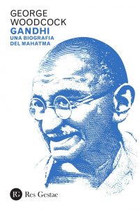George Woodcock – Gandhi (2022)