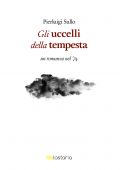 Pierluigi Sullo - Gli uccelli della tempesta (2020)