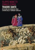Filippo Moretti, Enrico Cerasi - Tradire Dante (2022)