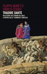 Filippo Moretti, Enrico Cerasi – Tradire Dante (2022)