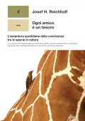 Josef H. Reichholf - Ogni amico è un tesoro (2022)