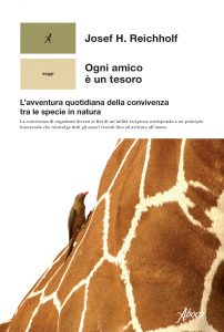 Josef H. Reichholf – Ogni amico è un tesoro (2022)