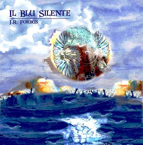 Jason R. Forbus – Il blu silente (2017)