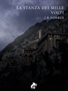 Jason R. Forbus – La stanza dei mille volti (2017)