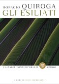 Horacio Quiroga - Gli esiliati (2022)