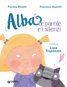 Patrizia Rinaldi, Francesca Assirelli – Alba. Le parole e i silenzi (2022)