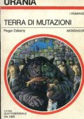 img Roger Zelazny - Terra di Mutazioni (1983)