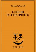 Gerald Durrell - Luoghi sotto spirito (2022)