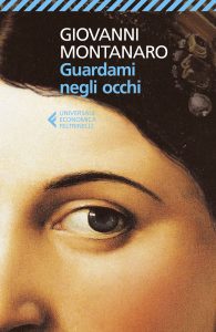 Giovanni Montanaro – Guardami negli occhi (2022)