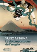 Yukio Mishima - La decomposizione dell'angelo (2022)