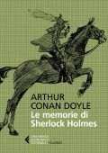 Arthur Conan Doyle - Le memorie di Sherlock Holmes (2022)