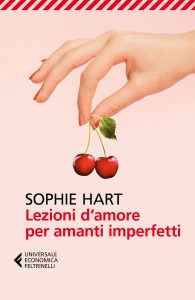 Sophie Hart – Lezioni d’amore per amanti imperfetti (2017)